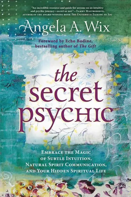 Cover: 9780738766089 | The Secret Psychic: Embrace the Magic of Subtle Intuition, Natural...