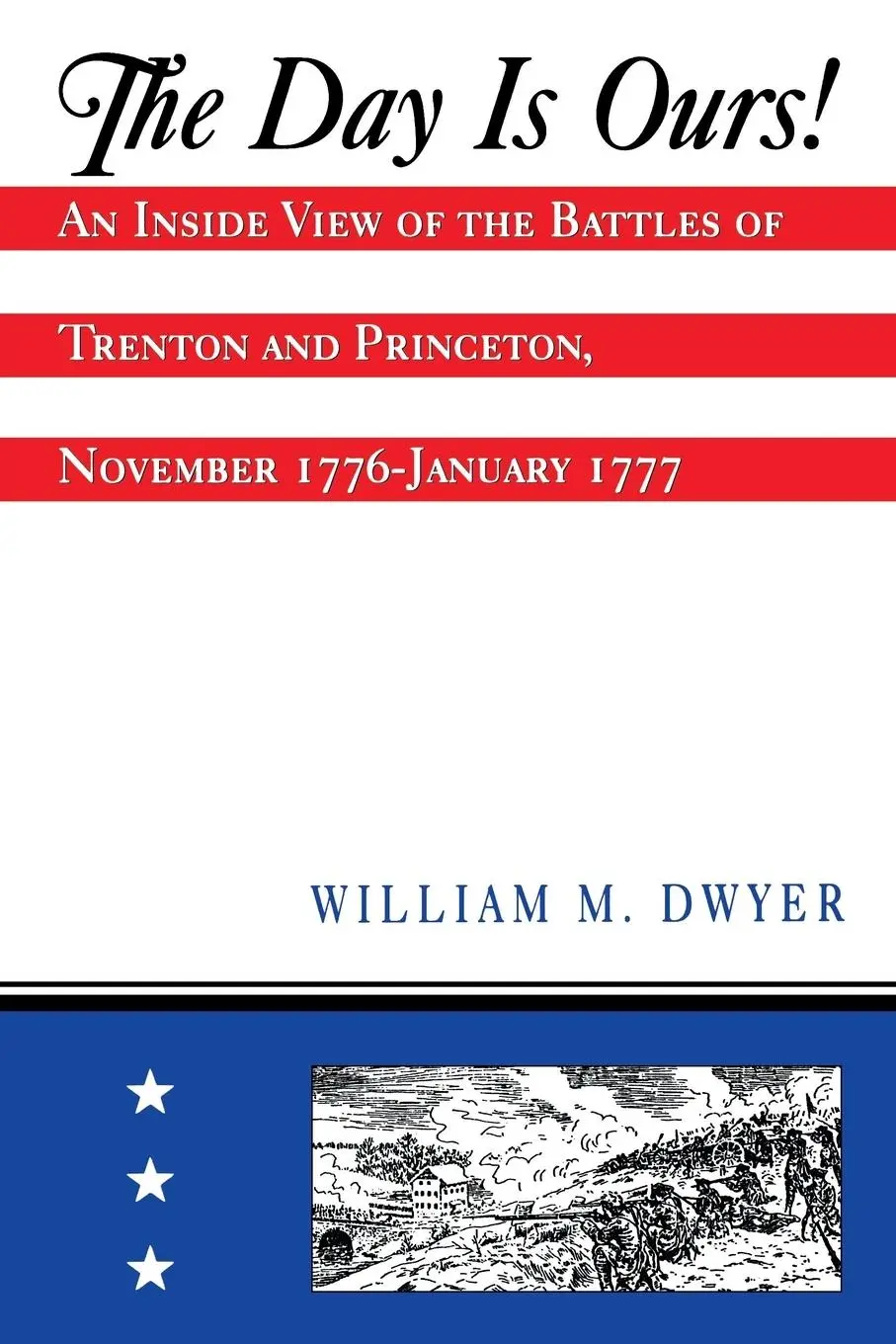 Cover: 9780813526089 | The Day Is Ours! | William M Dwyer | Taschenbuch | Englisch | 1998