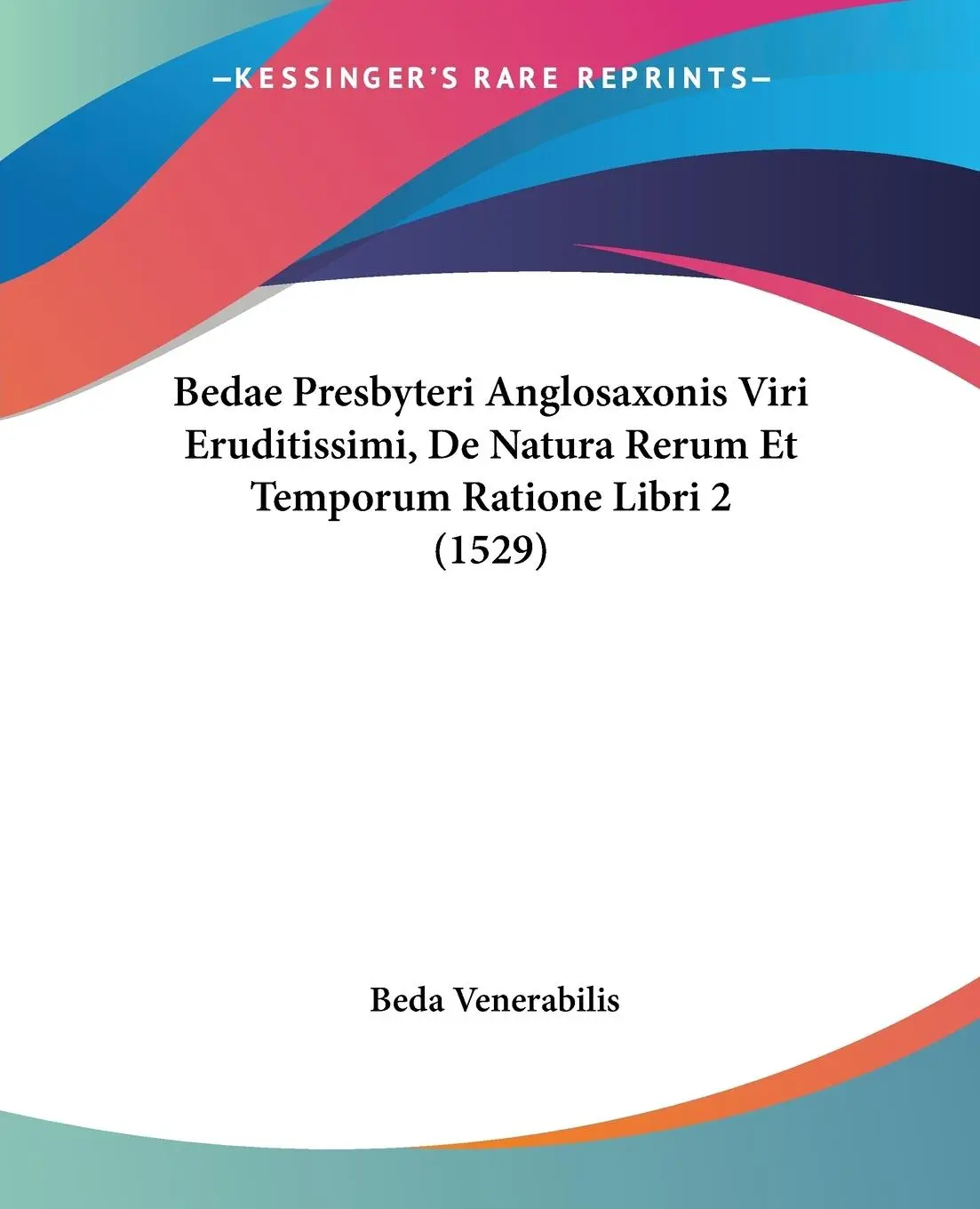 Cover: 9781104726089 | Bedae Presbyteri Anglosaxonis Viri Eruditissimi, De Natura Rerum Et...