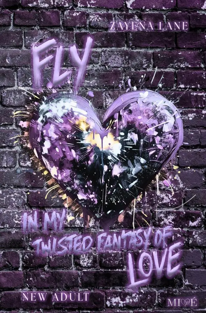 Cover: 9783384706089 | FLY in my Twisted Fantasy of Love | Eine bewegende New Adult Lovestory