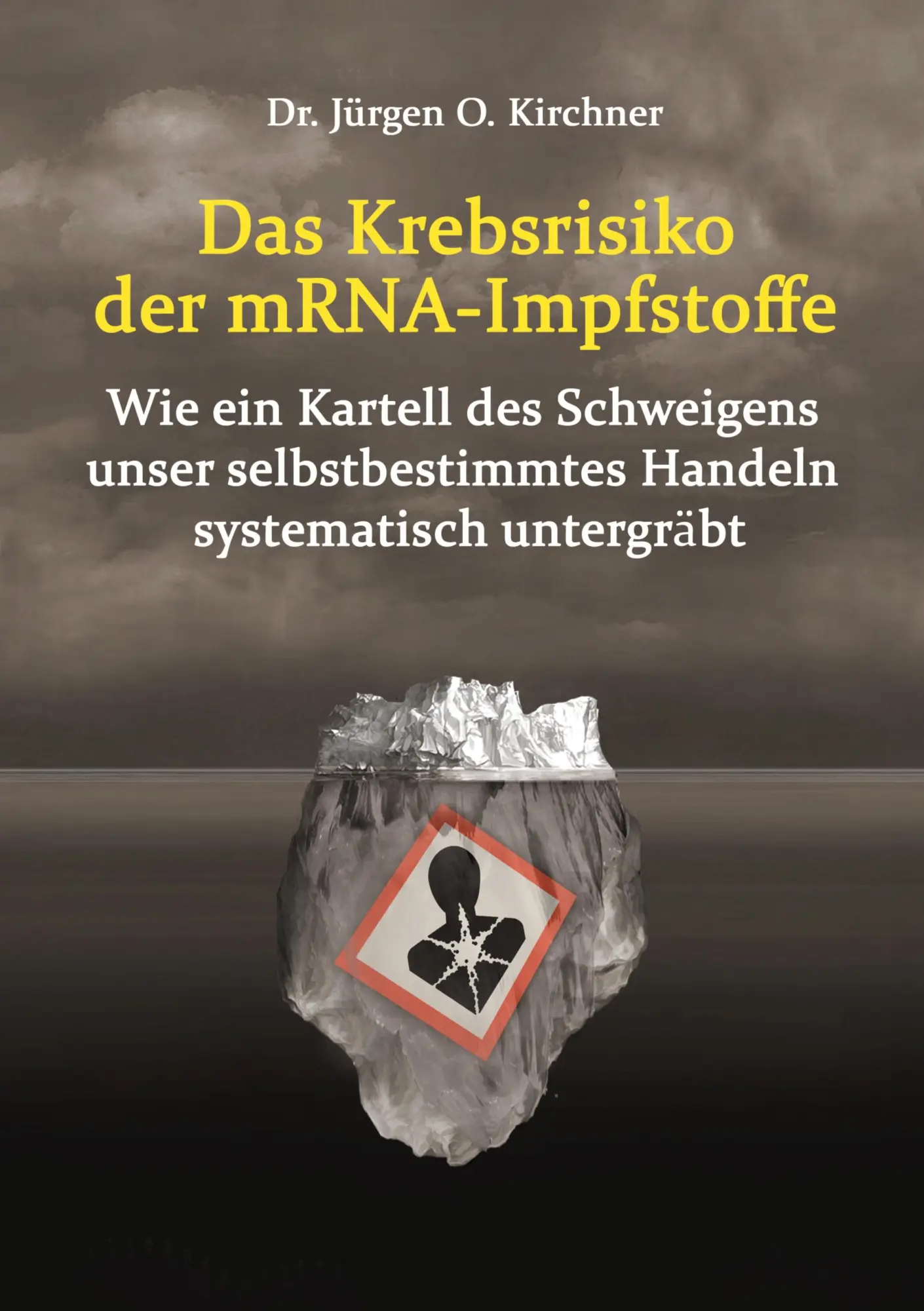 Cover: 9783695116089 | Das Krebsrisiko der mRNA-Impfstoffe | Jürgen Kirchner | Taschenbuch