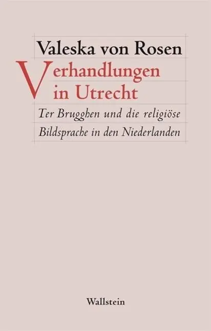 Cover: 9783835316089 | Verhandlungen in Utrecht | Valeska von Rosen | Taschenbuch | Deutsch
