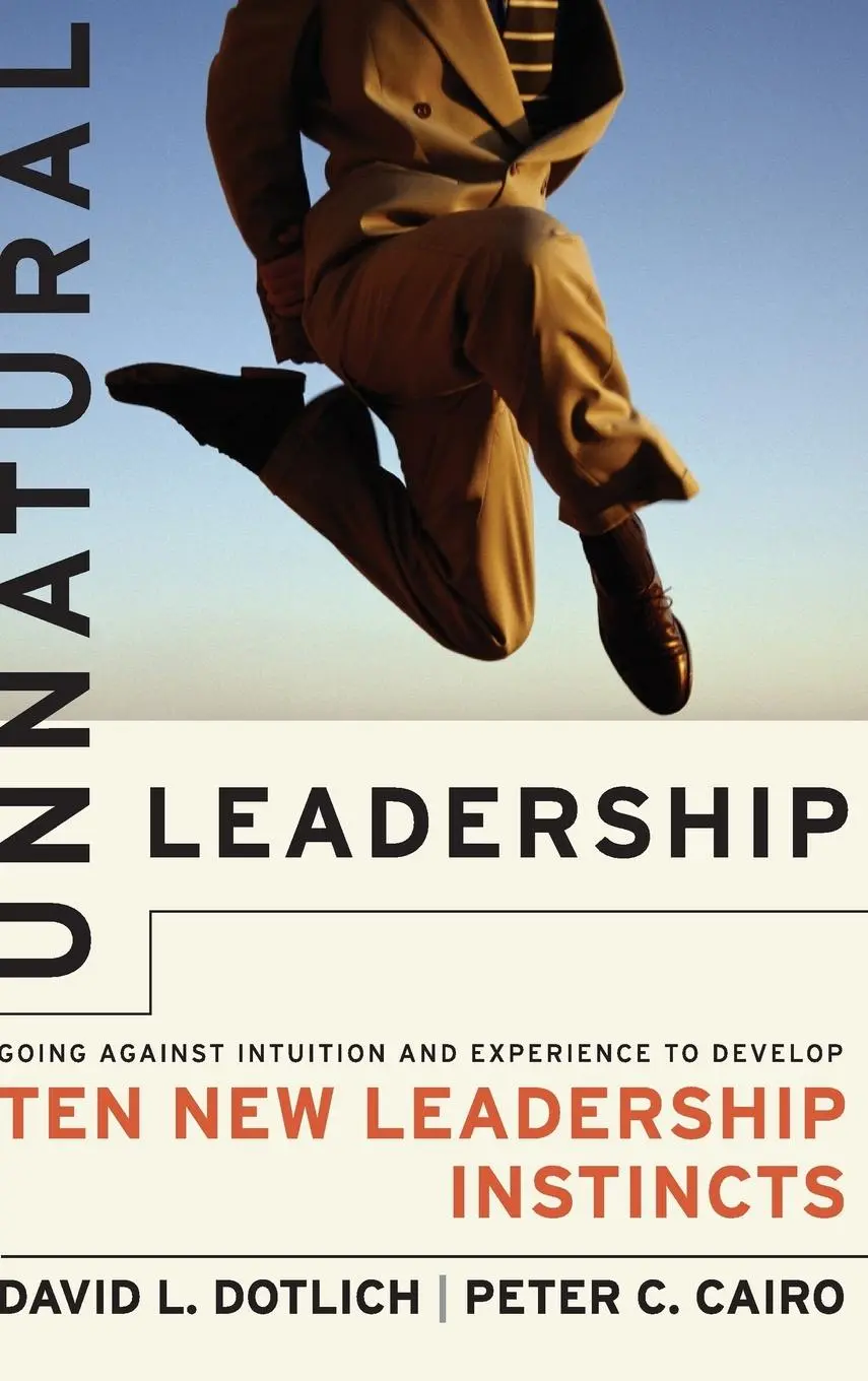 Cover: 9780787956189 | Unnatural Leadership | David L Dotlich (u. a.) | Buch | Englisch