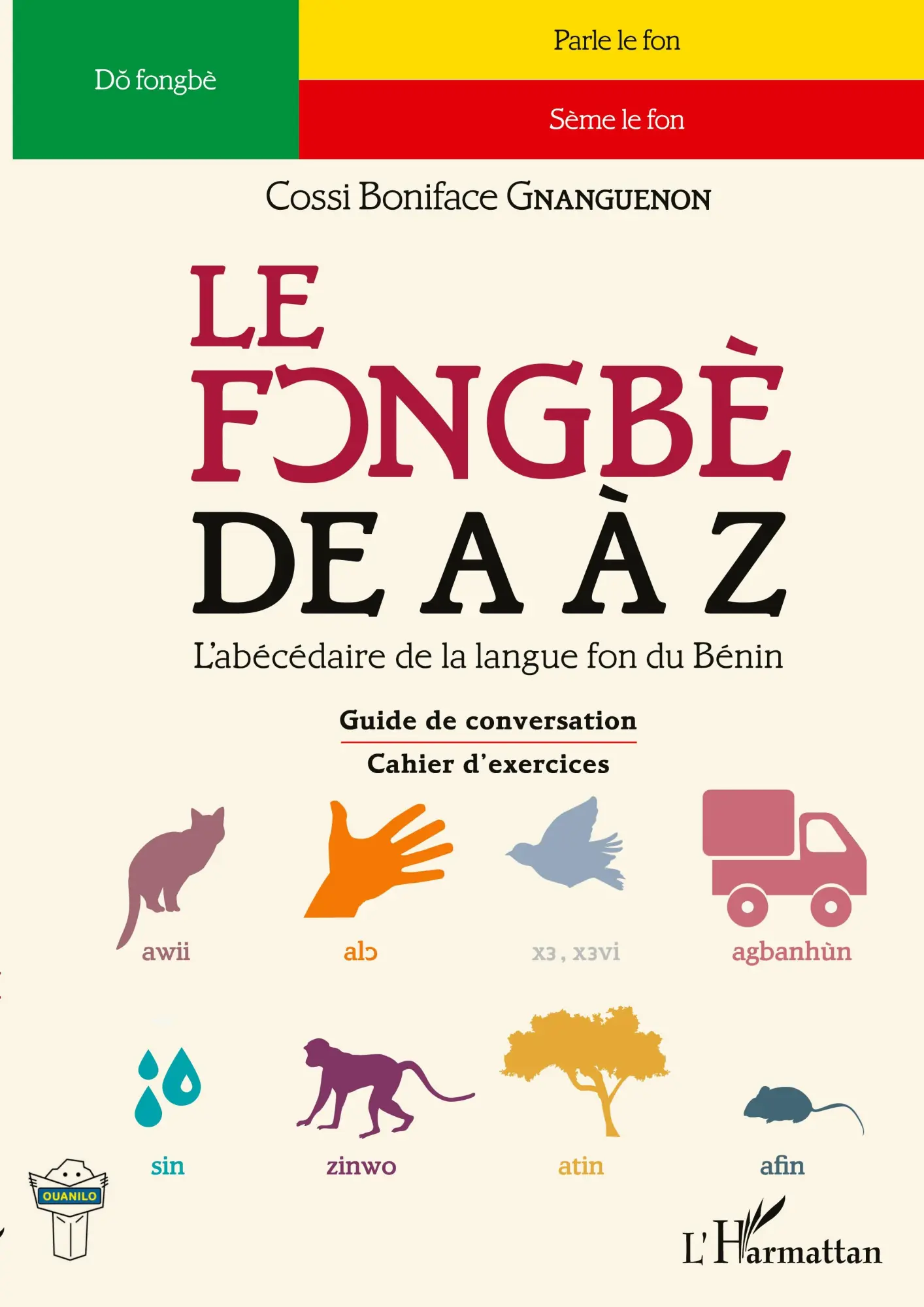 Cover: 9782343136189 | Le fongbè de A à Z | Cossi Boniface Gnanguenon | Taschenbuch | 234 S.