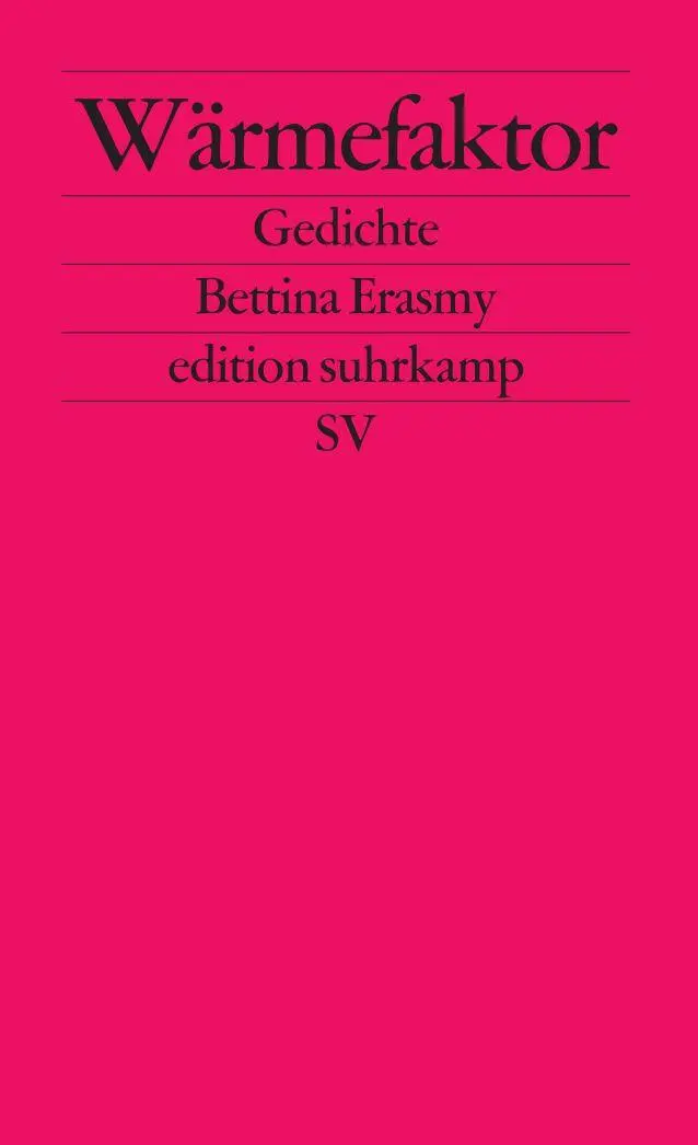 Cover: 9783518126189 | Wärmefaktor | Gedichte | Bettina Erasmy | Taschenbuch | 84 S. | 2010