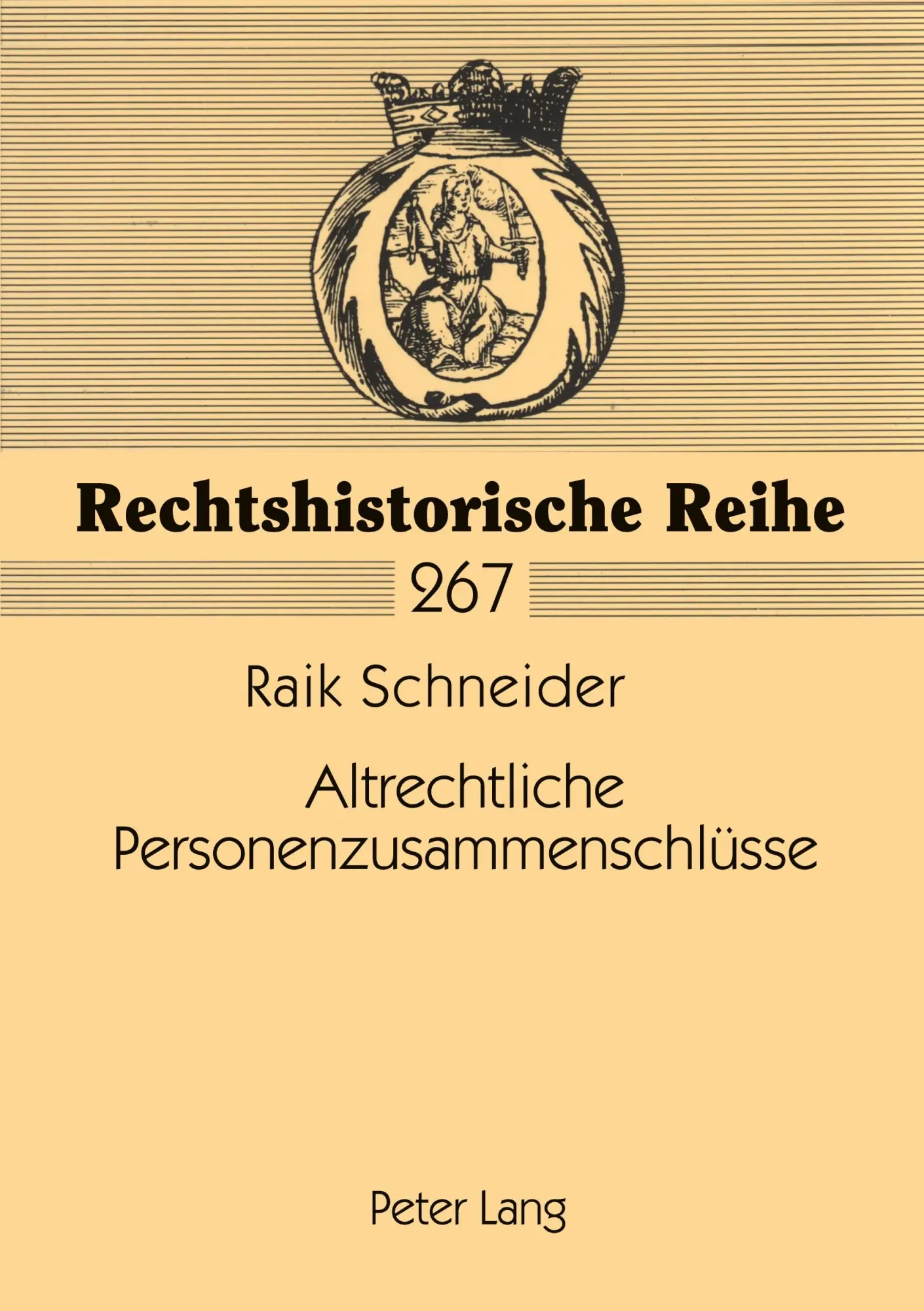 Cover: 9783631506189 | Altrechtliche Personenzusammenschlüsse | Raik Schneider | Taschenbuch