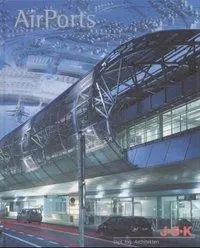 Cover: 9783803006189 | Airports, J.S.K. Dipl. Ing. Architekten | Text dtsch.-engl. | Buch