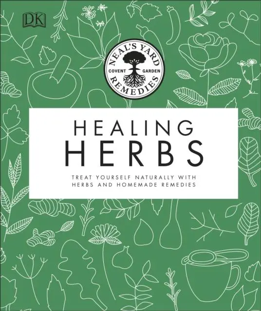 Cover: 9780241426289 | Neal's Yard Remedies Healing Herbs | Neal's Yard Remedies | Buch