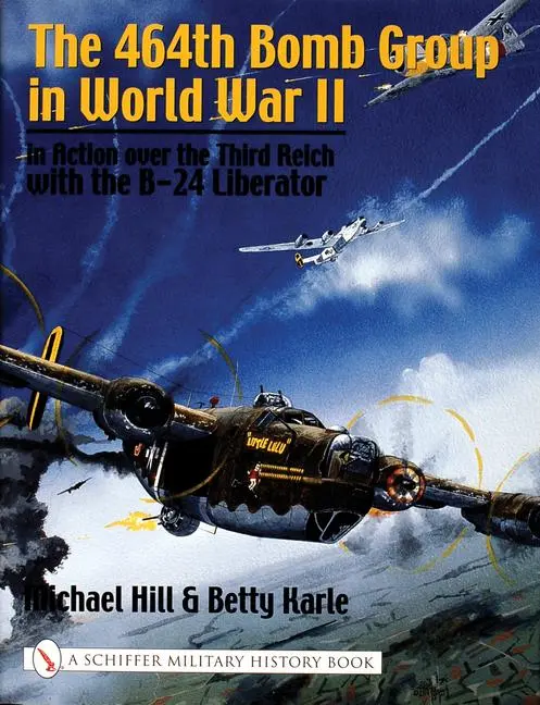 Cover: 9780764316289 | The 464th Bomb Group in World War II: In Action Over the Third...