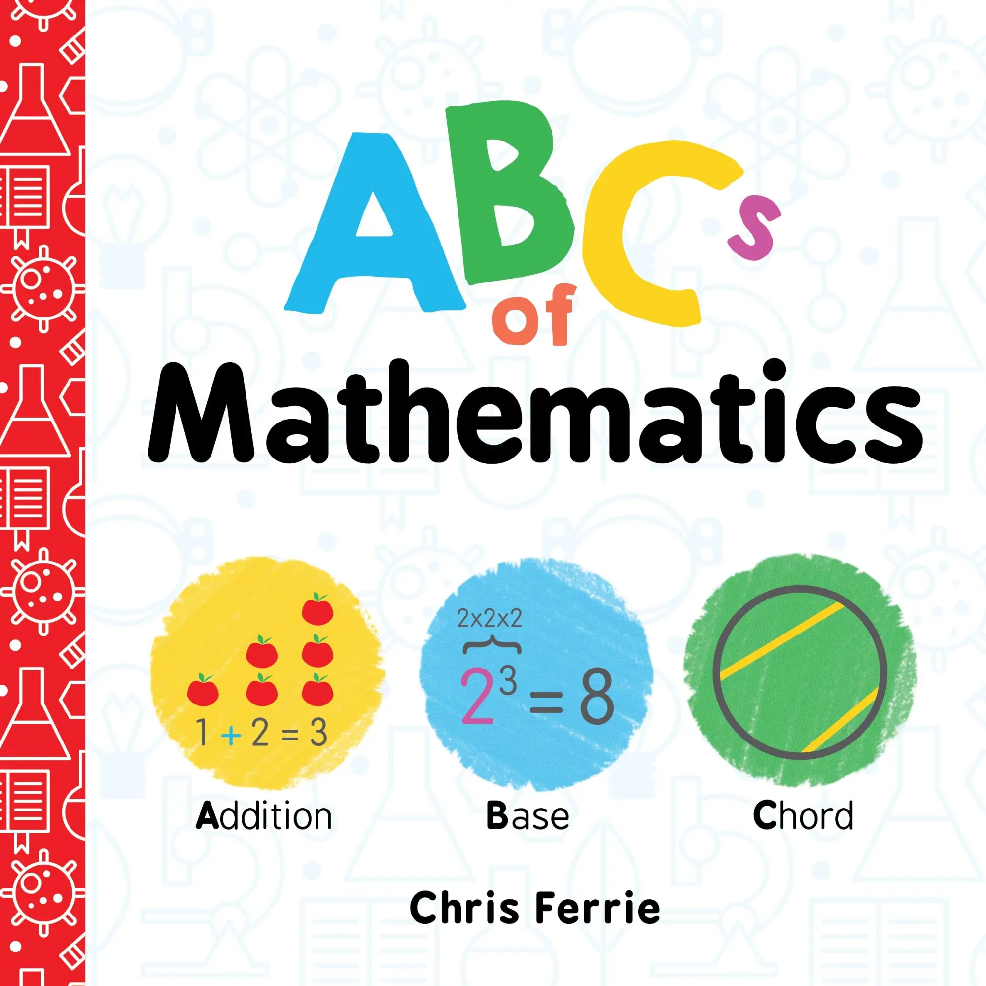 Cover: 9781492656289 | ABCs of Mathematics | Chris Ferrie | Buch | 28 S. | Englisch | 2017