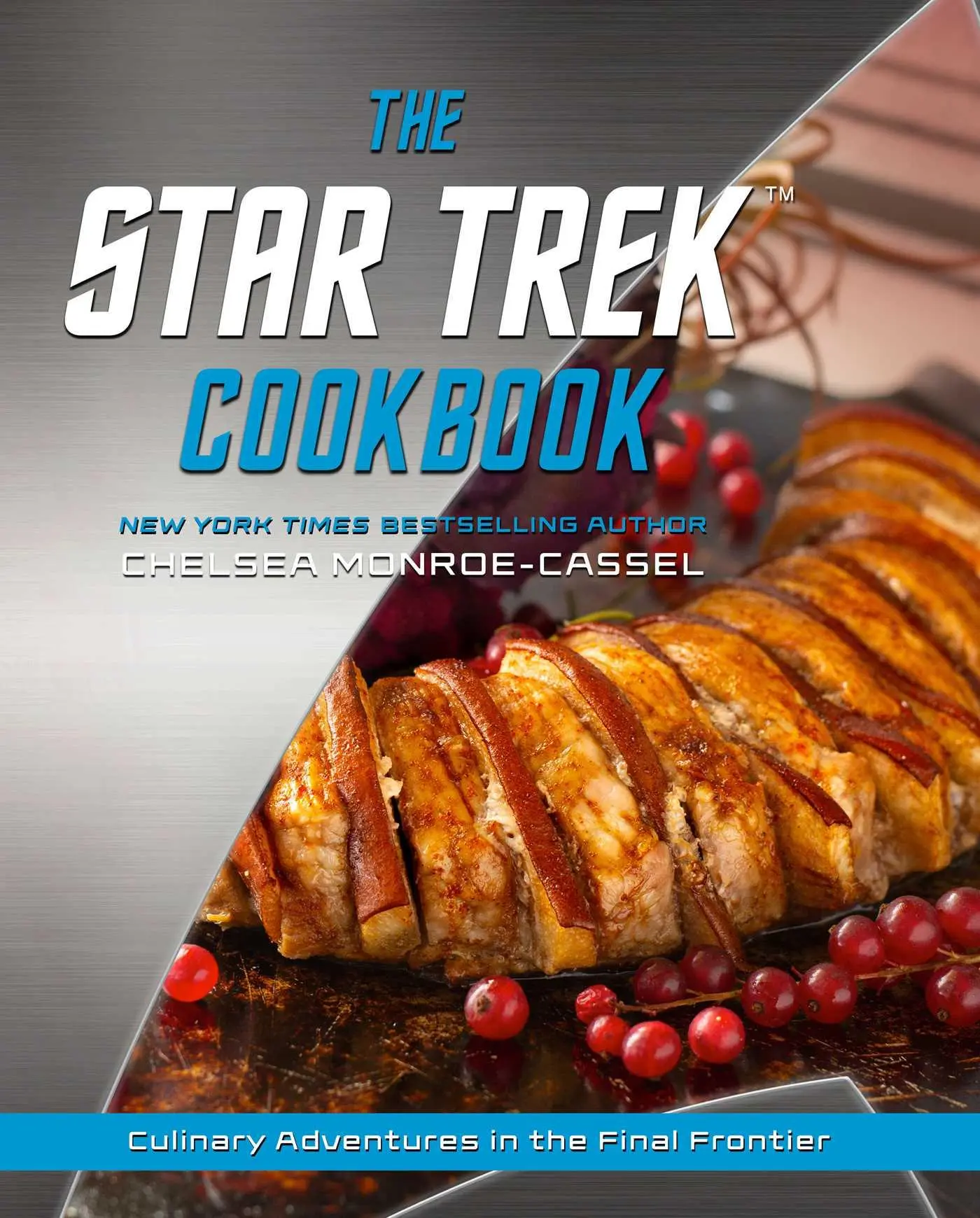Cover: 9781982186289 | The Star Trek Cookbook | Chelsea Monroe-Cassel | Buch | Gebunden