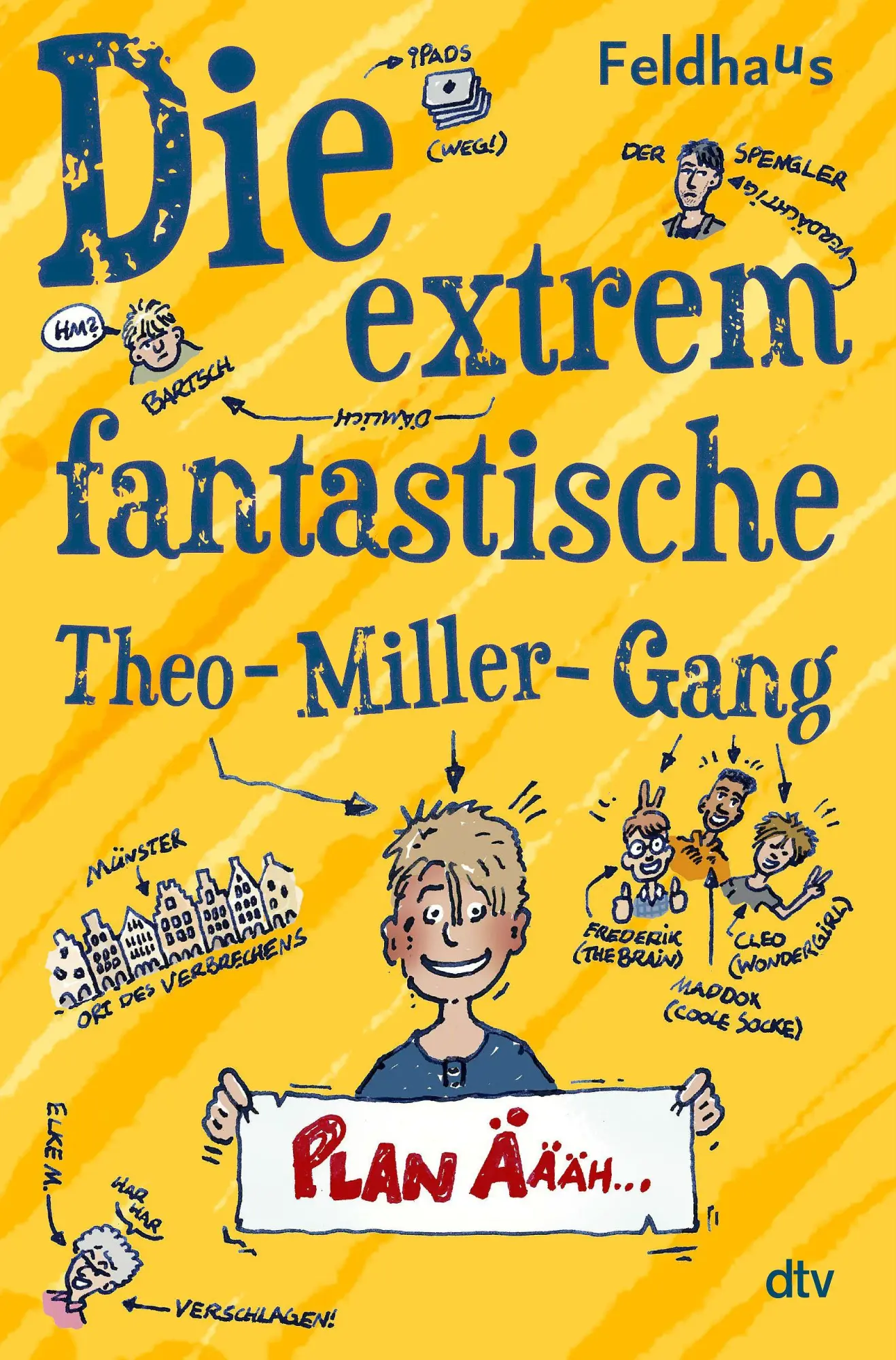 Cover: 9783423766289 | Die extrem fantastische Theo-Miller-Gang | Hans-Jürgen Feldhaus | Buch