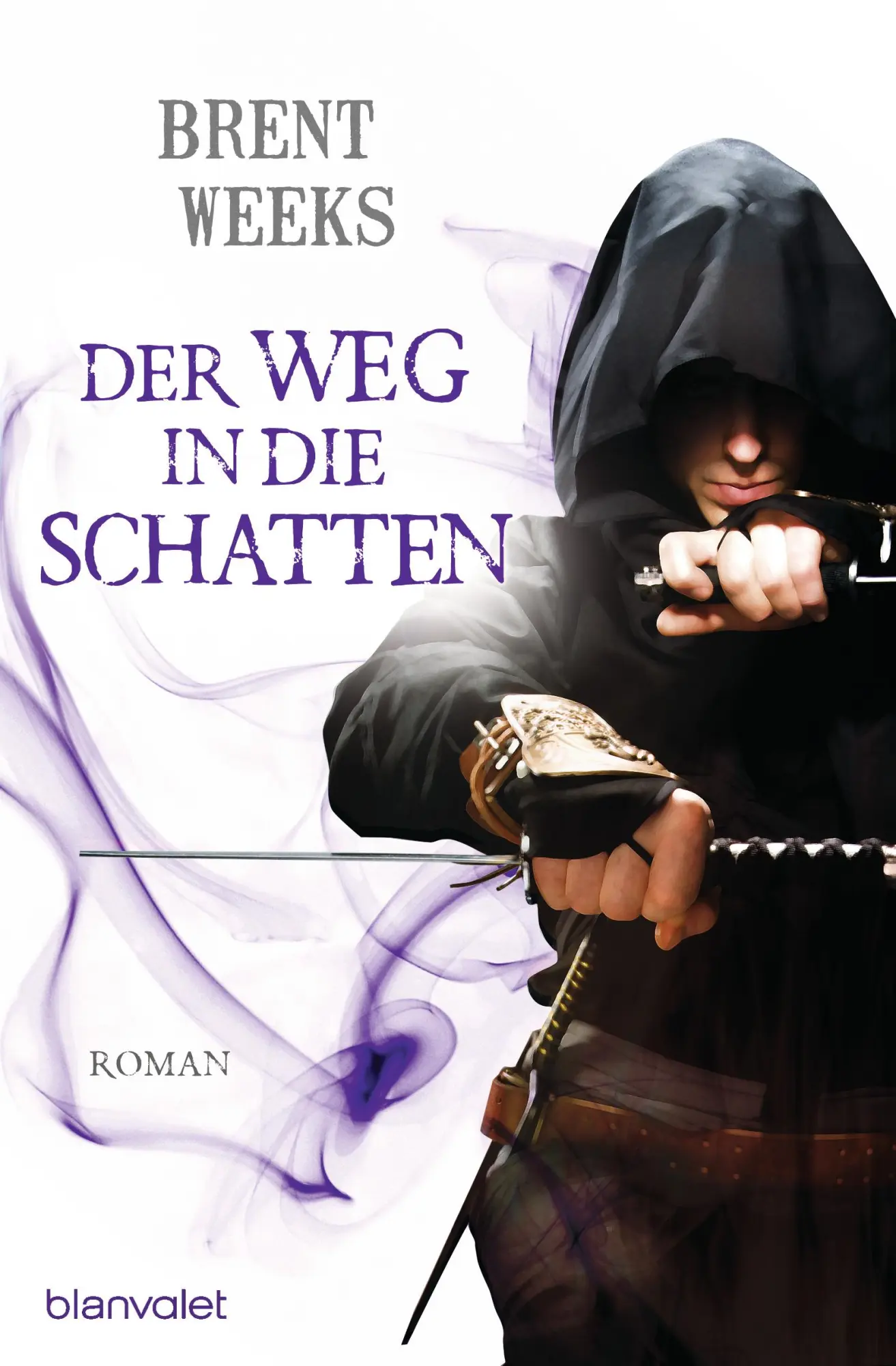 Cover: 9783442266289 | Der Weg in die Schatten | Roman | Brent Weeks | Taschenbuch | 702 S.