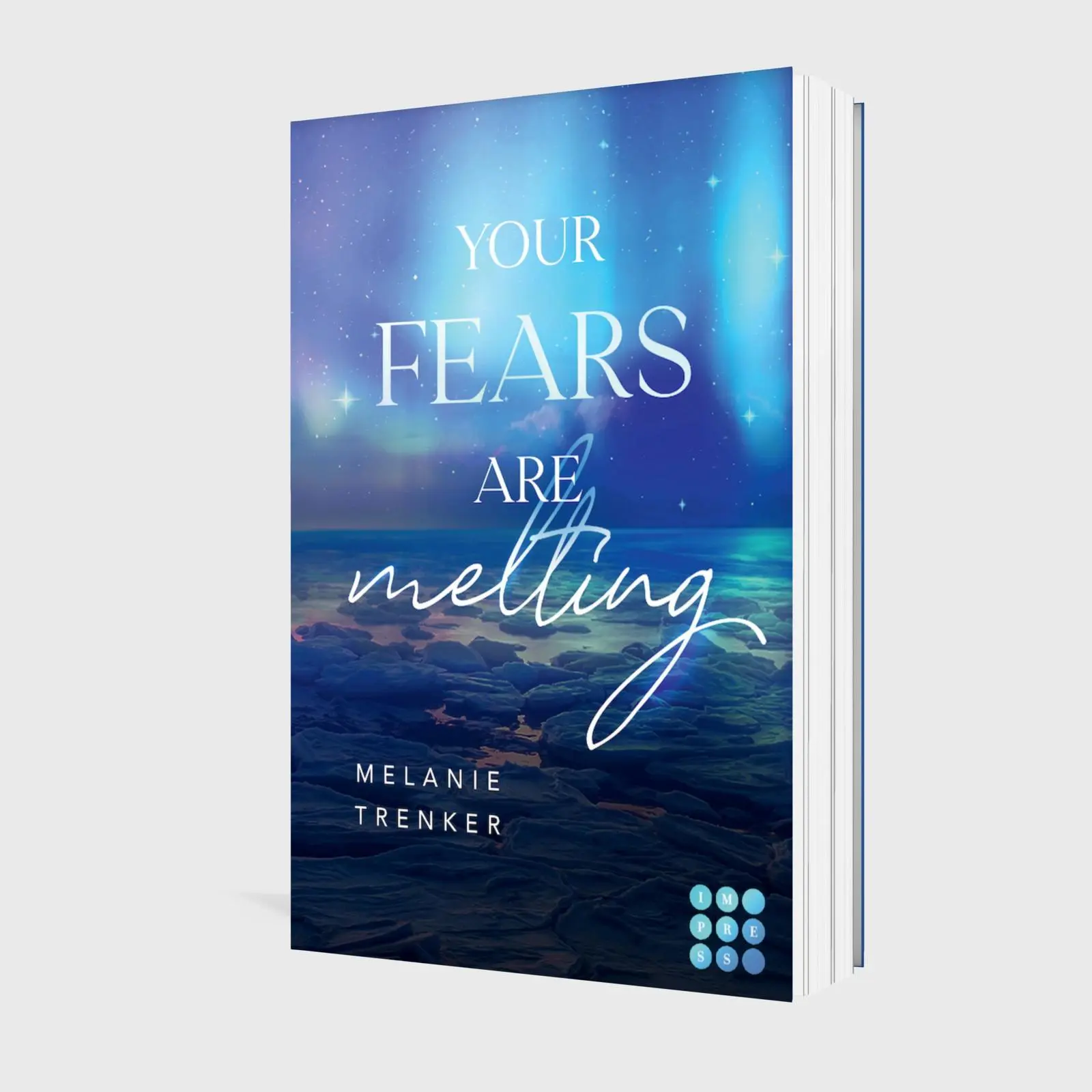 Bild: 9783551306289 | Your Fears Are Melting (Iceland Love 2) | Melanie Trenker | Buch
