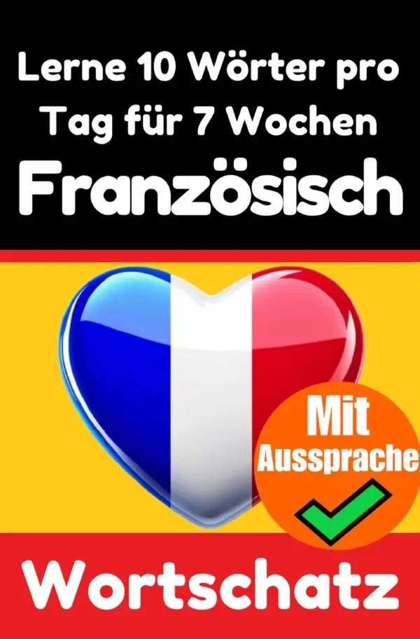 Cover: 9783818706289 | Französisch-Vokabeltrainer: Lernen Sie 7 Wochen lang täglich 10...