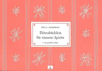 Cover: 9790204406289 | Flötenbüchlein für einsame Spieler für Sopranblockflöte | Schneider