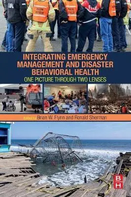 Cover: 9780128036389 | Integrating Emergency Management and Disaster Behavioral Health | Buch