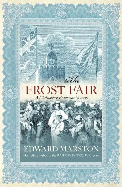 Cover: 9780749006389 | The Frost Fair | The thrilling historical whodunnit | Edward Marston