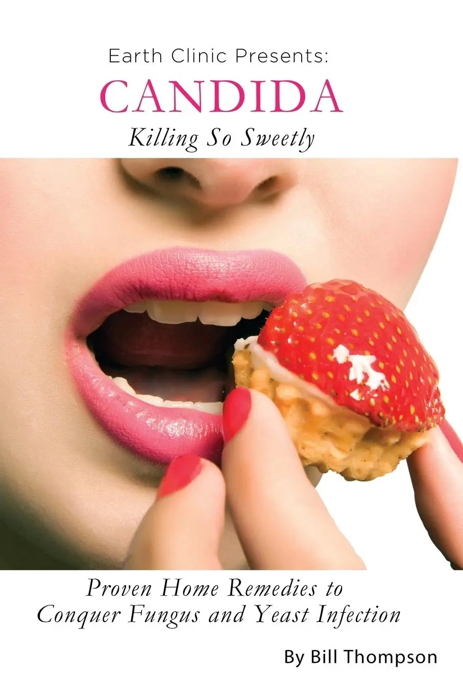 Cover: 9780982896389 | Candida: Killing So Sweetly | Bill III Thompson | Taschenbuch | 2013