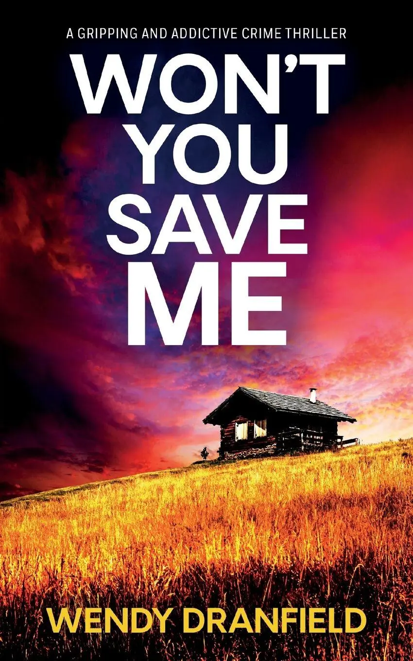 Cover: 9781781896389 | Won't You Save Me | Wendy Dranfield | Taschenbuch | Dean Matheson
