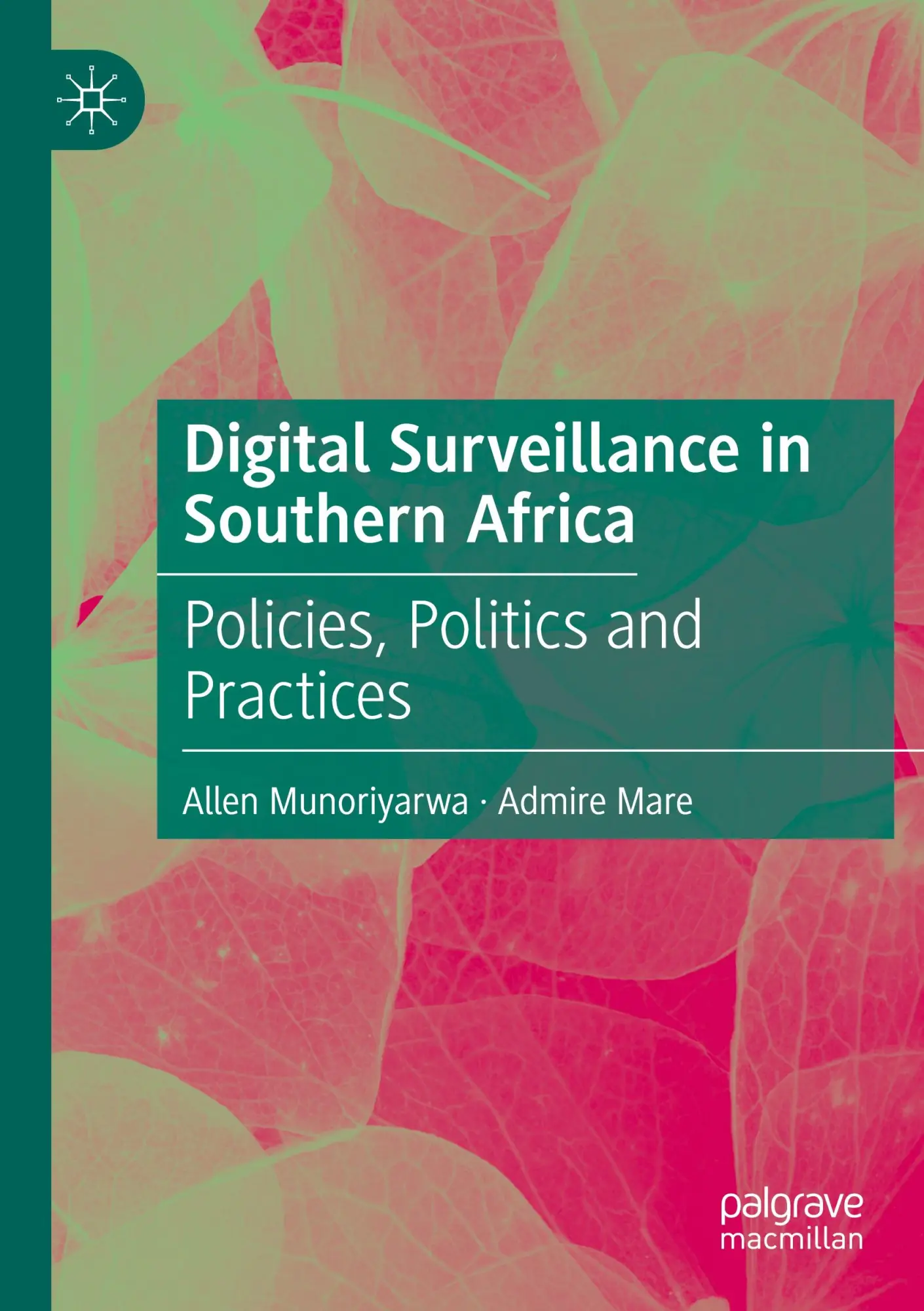 Cover: 9783031166389 | Digital Surveillance in Southern Africa | Allen Munoriyarwa (u. a.)