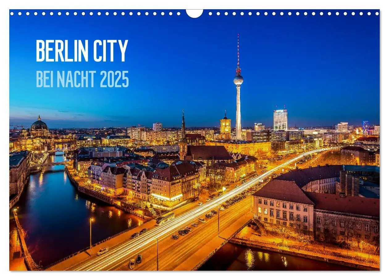 Cover: 9783435636389 | Berlin City bei Nacht (Wandkalender 2025 DIN A3 quer), CALVENDO...