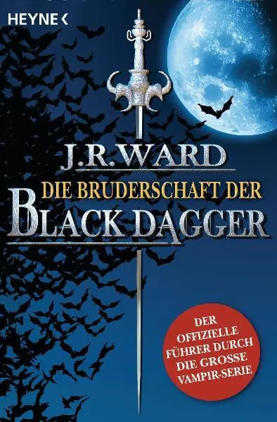 Cover: 9783453526389 | Die Bruderschaft der Black Dagger | J. R. Ward | Taschenbuch | 672 S.