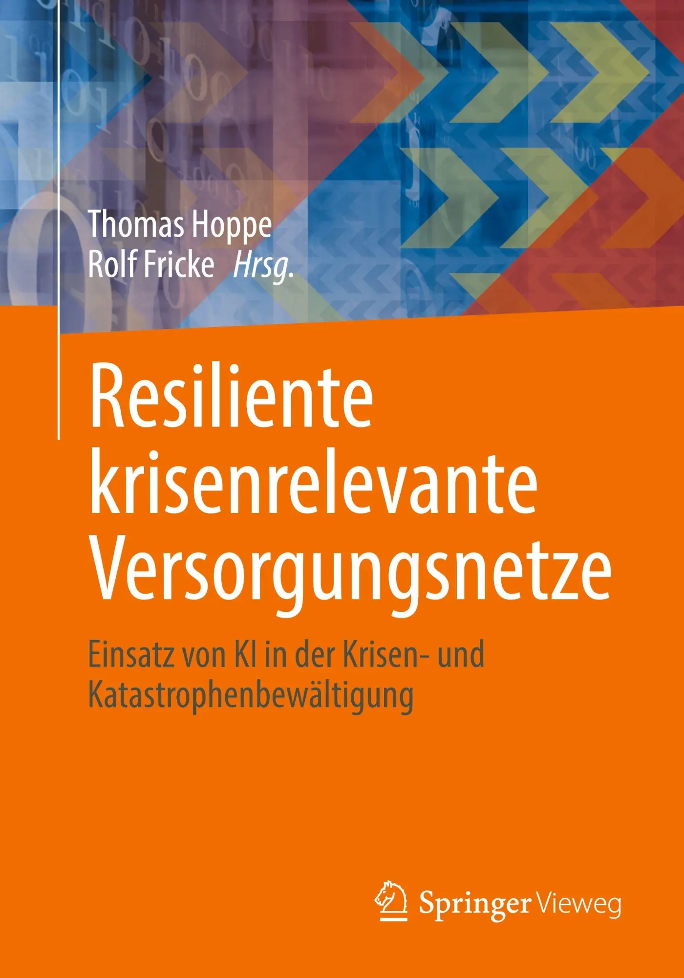 Cover: 9783658486389 | Resiliente krisenrelevante Versorgungsnetze | Thomas Hoppe (u. a.)