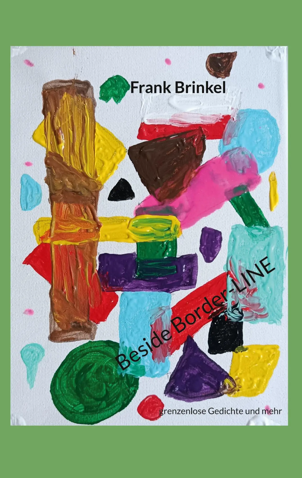 Cover: 9783695706389 | Beside Border-LINE | Frank Brinkel | Taschenbuch | 194 S. | Deutsch