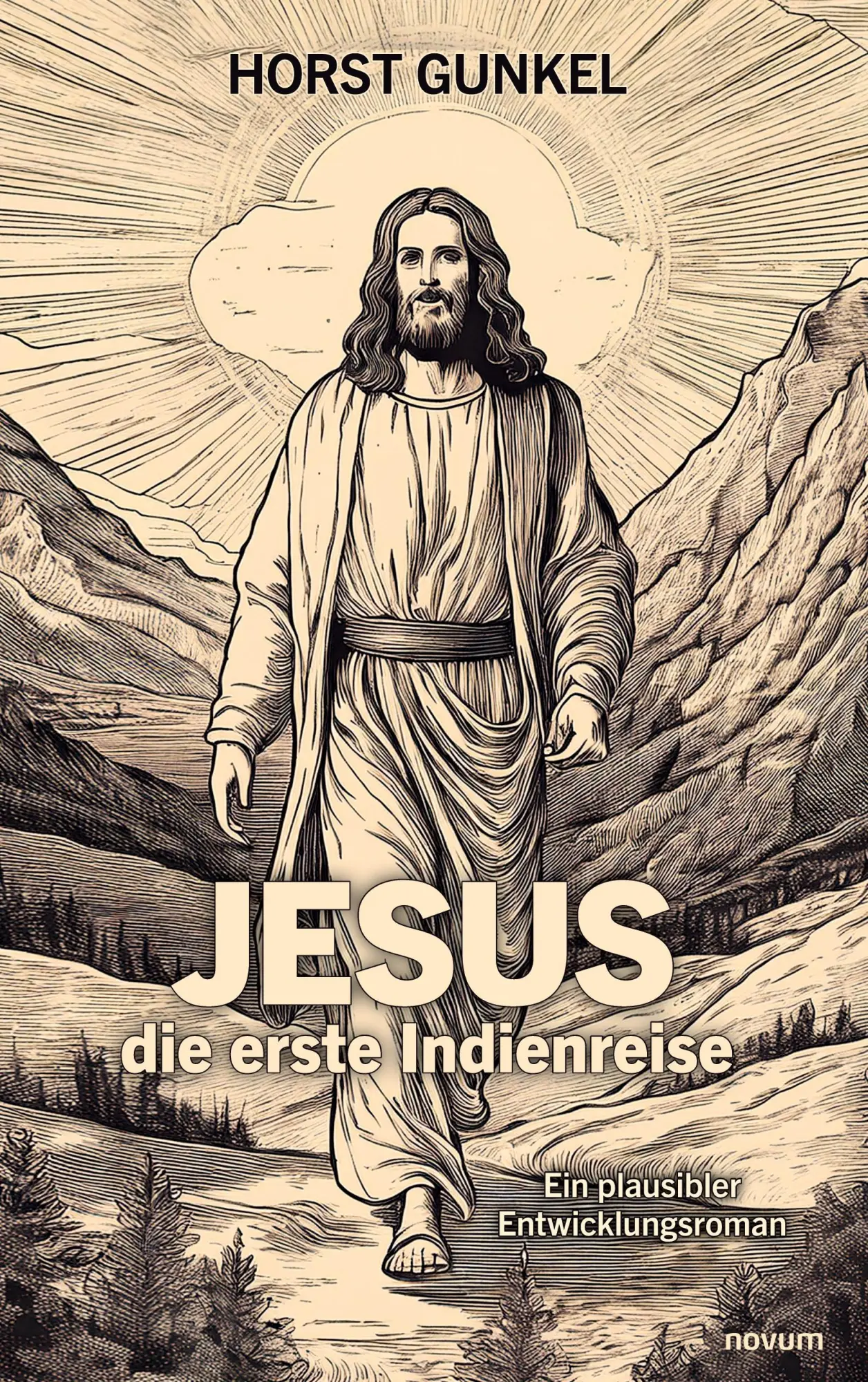 Cover: 9783711606389 | Jesus - die erste Indienreise | Ein plausibler Entwicklungsroman