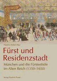 Cover: 9783791736389 | Fürst und Residenzstadt | Hubertus Seibert (u. a.) | Buch | 408 S.