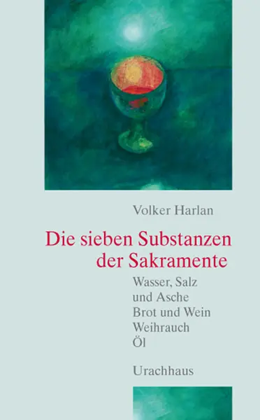 Cover: 9783825176389 | Die sieben Substanzen der Sakramente | Volker Harlan | Buch | 112 S.