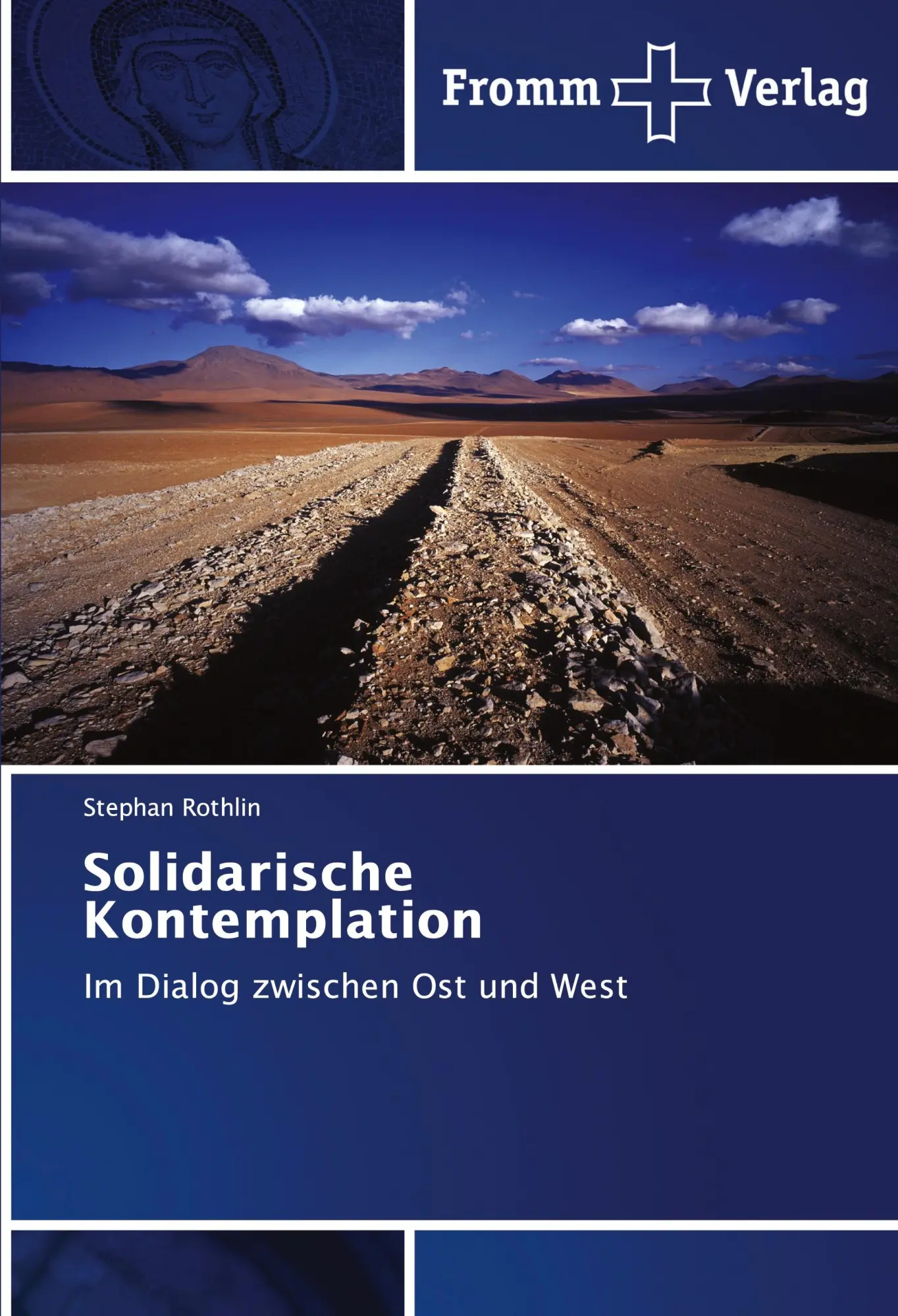 Cover: 9783841606389 | Solidarische Kontemplation | Im Dialog zwischen Ost und West | Rothlin