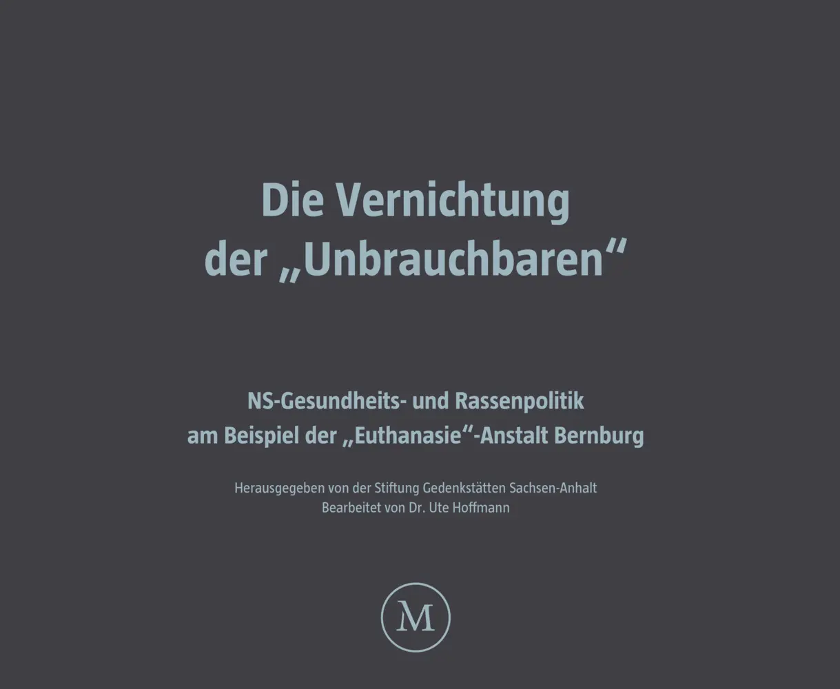 Cover: 9783863316389 | Die Vernichtung der "Unbrauchbaren" | Sachsen-Anhalt | Buch | 156 S.