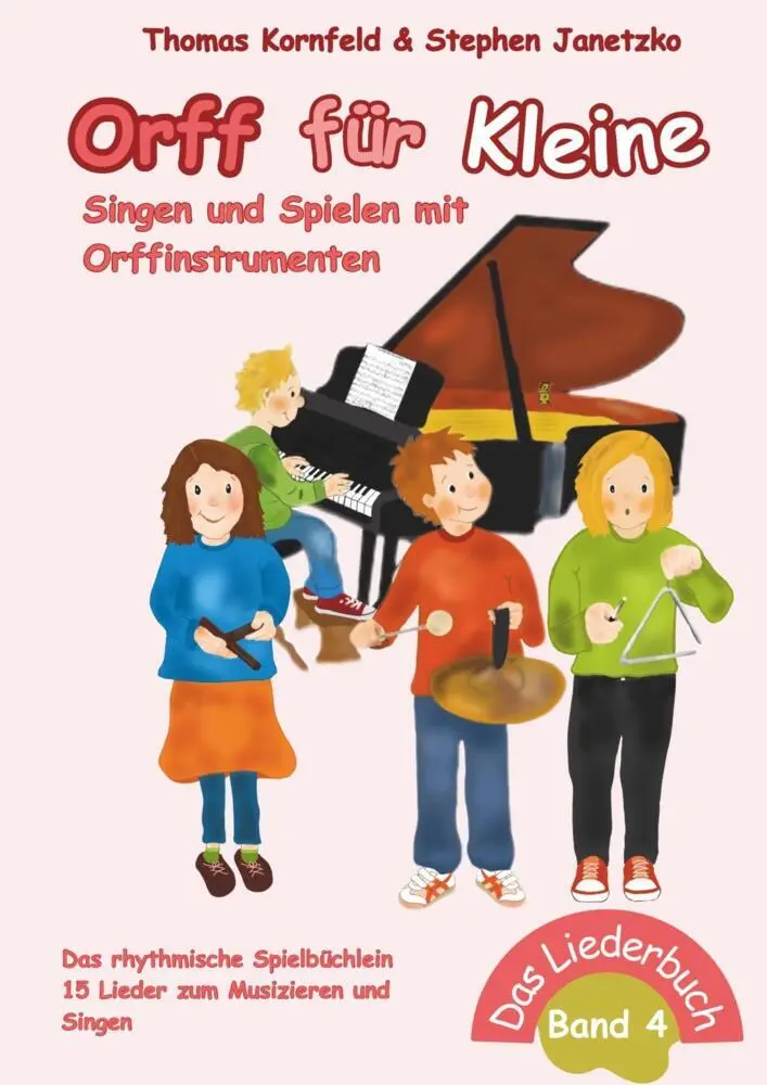 Cover: 9783957226389 | Orff für Kleine, Band 4 - Singen und Spielen mit Orffinstrumenten