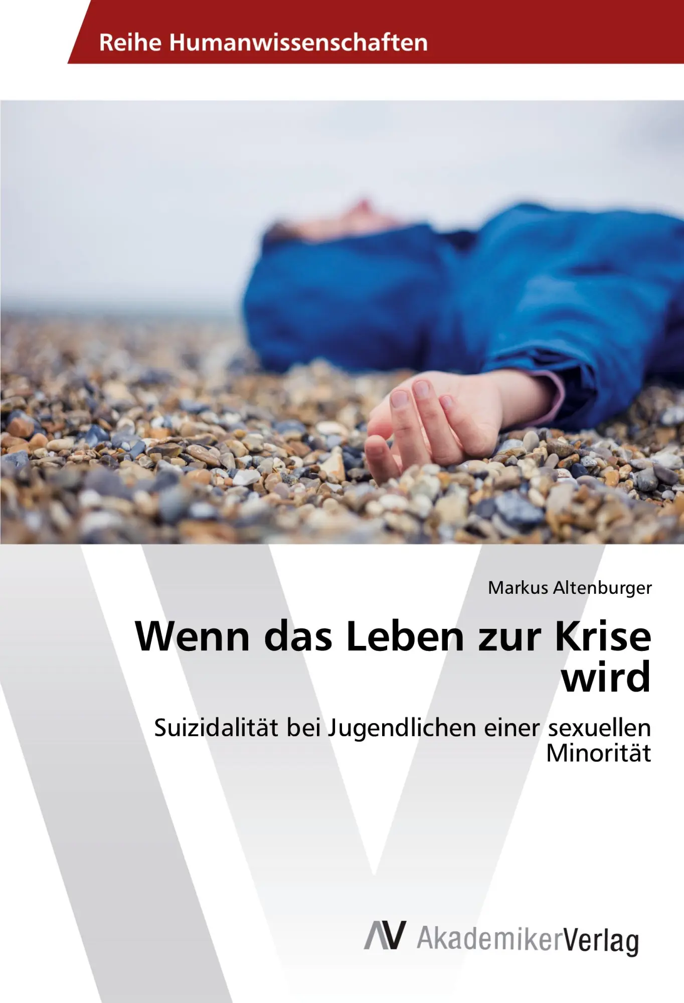 Cover: 9786202206389 | Wenn das Leben zur Krise wird | Markus Altenburger | Taschenbuch