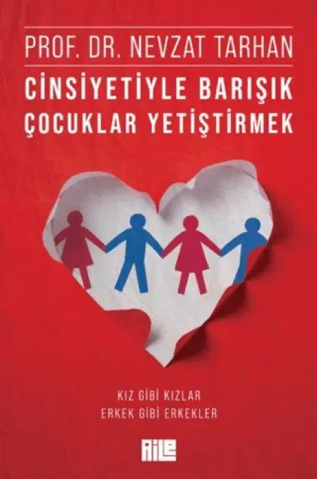Cover: 9786256146389 | Cinsiyetiyle Barisik Cocuklar Yetistirmek | Nevzat Tarhan | Buch