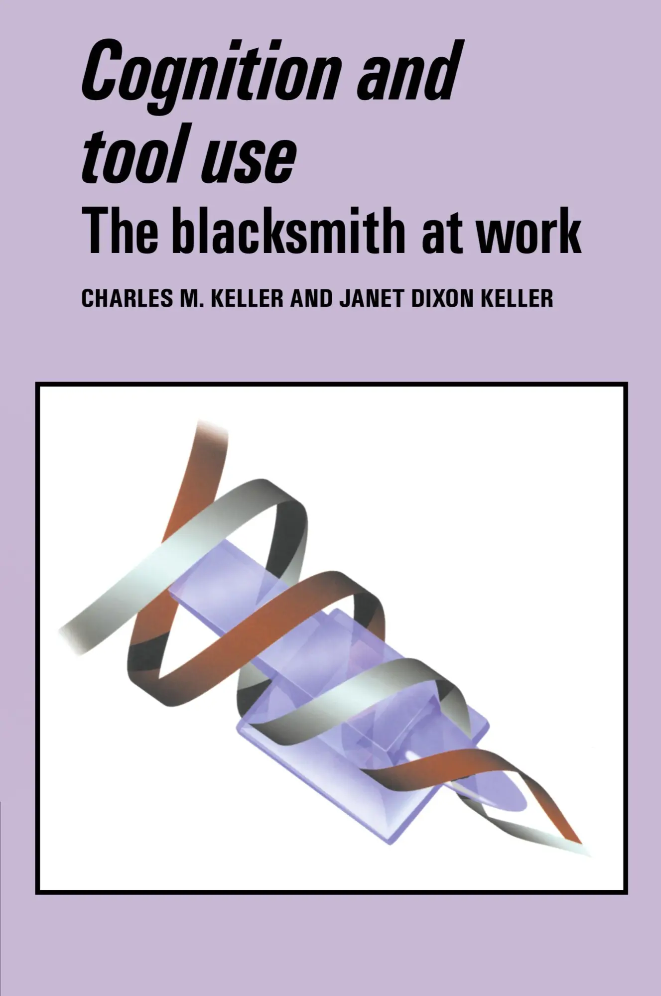 Cover: 9780521056489 | Cognition and Tool Use | The Blacksmith at Work | Keller (u. a.)