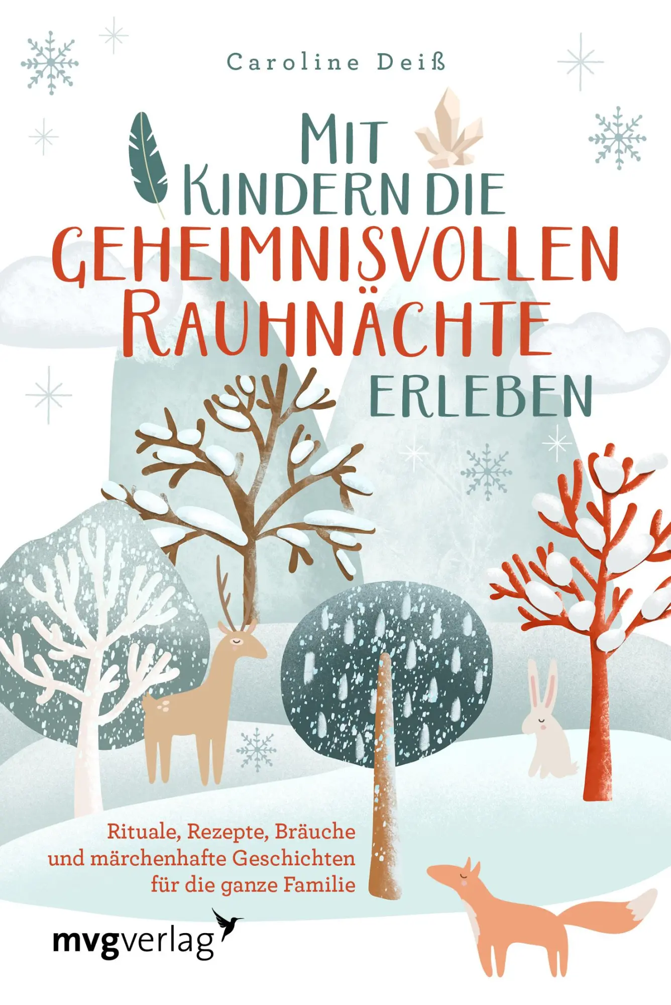 Cover: 9783747406489 | Mit Kindern die geheimnisvollen Rauhnächte erleben | Caroline Deiß