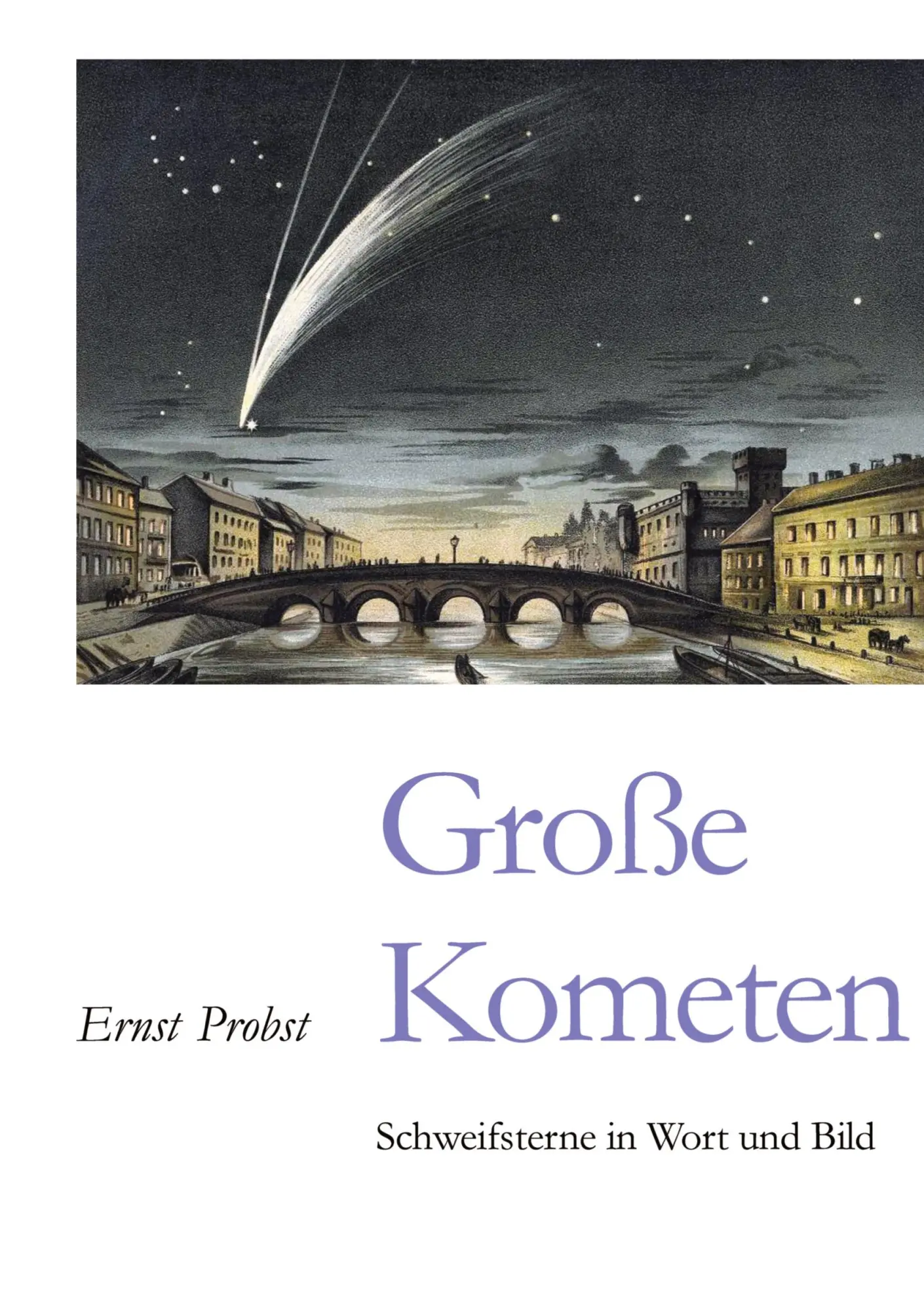 Cover: 9783384446589 | Große Kometen | Schweifsterne in Wort und Bild | Ernst Probst | Buch