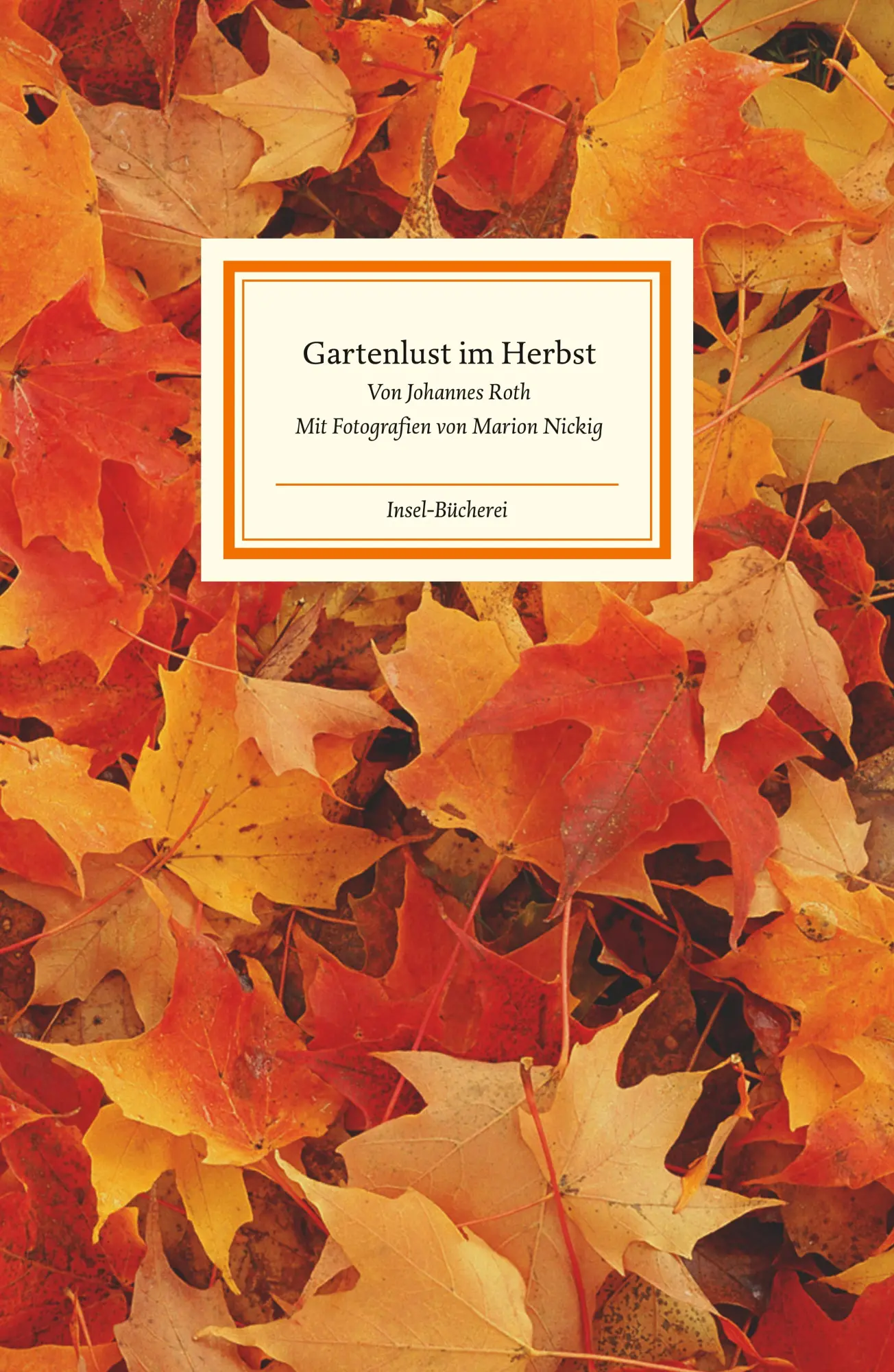 Cover: 9783458176589 | Gartenlust im Herbst | Johannes Roth | Buch | Insel-Bücherei | 102 S.