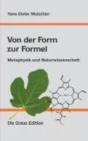 Cover: 9783906336589 | Von der Form zur Formel | Metaphysik und Naturwissenschaft | Mutschler