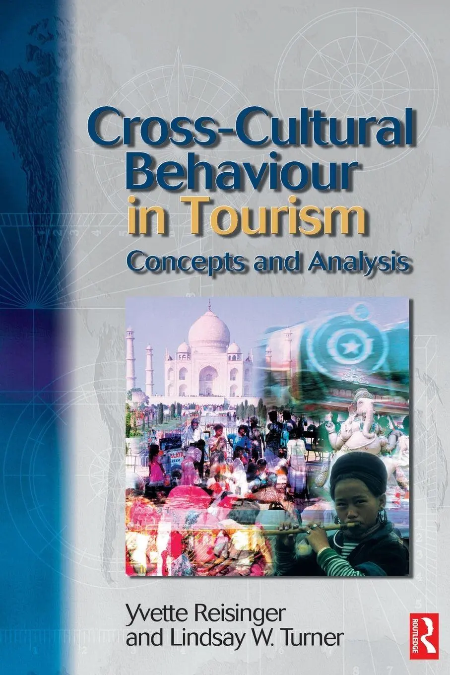 Cover: 9780750656689 | Cross-Cultural Behaviour in Tourism | Yvette Reisinger (u. a.) | Buch