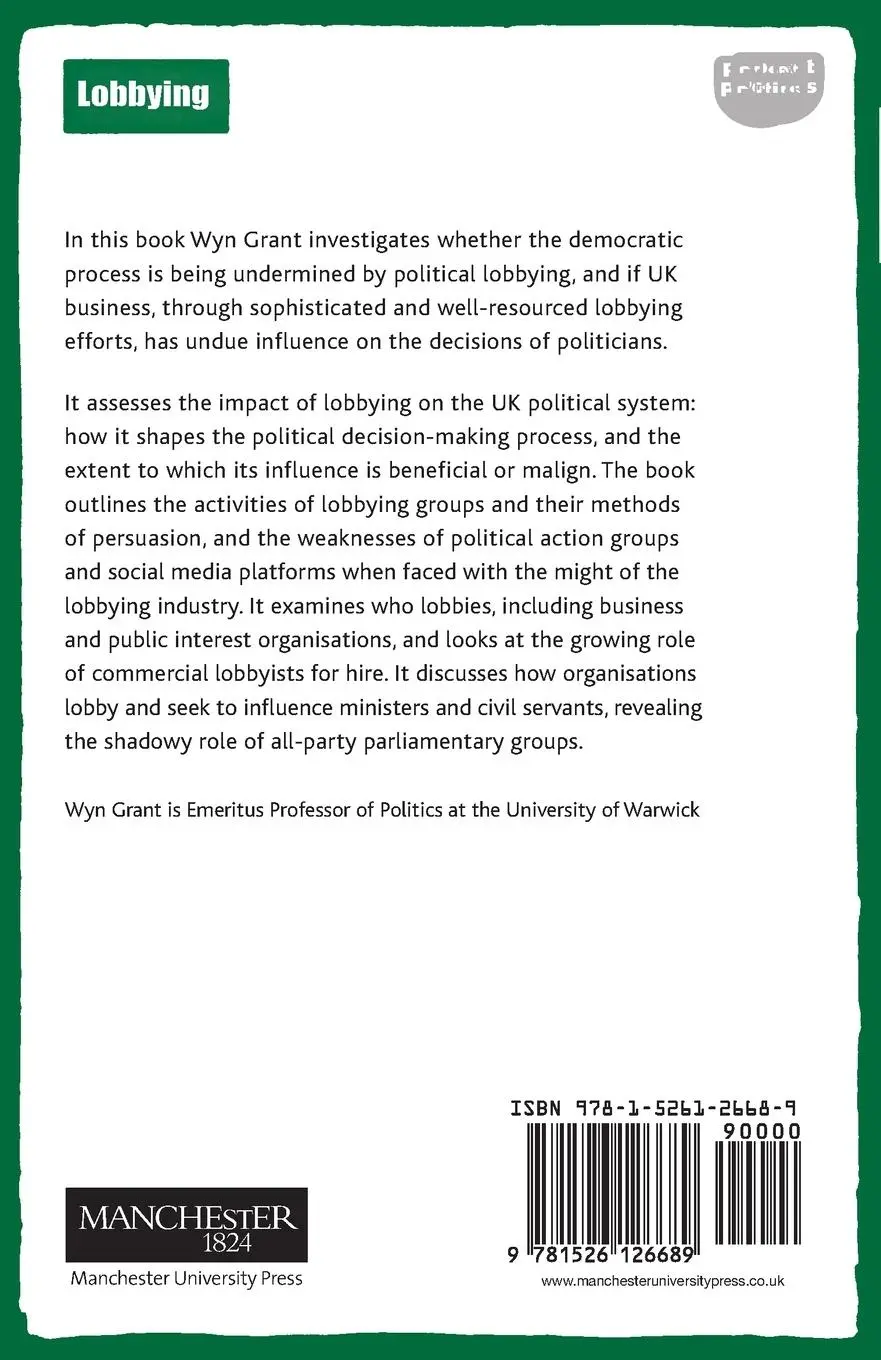 Rückseite: 9781526126689 | Lobbying | The dark side of politics | Wyn Grant | Taschenbuch | 2018