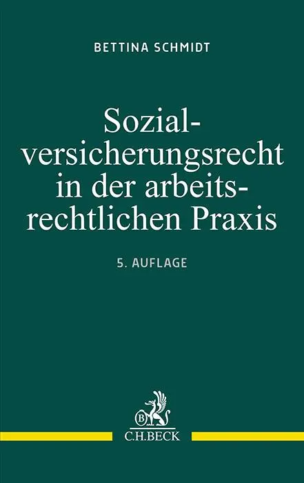 Cover: 9783406826689 | Sozialversicherungsrecht in der arbeitsrechtlichen Praxis | Schmidt
