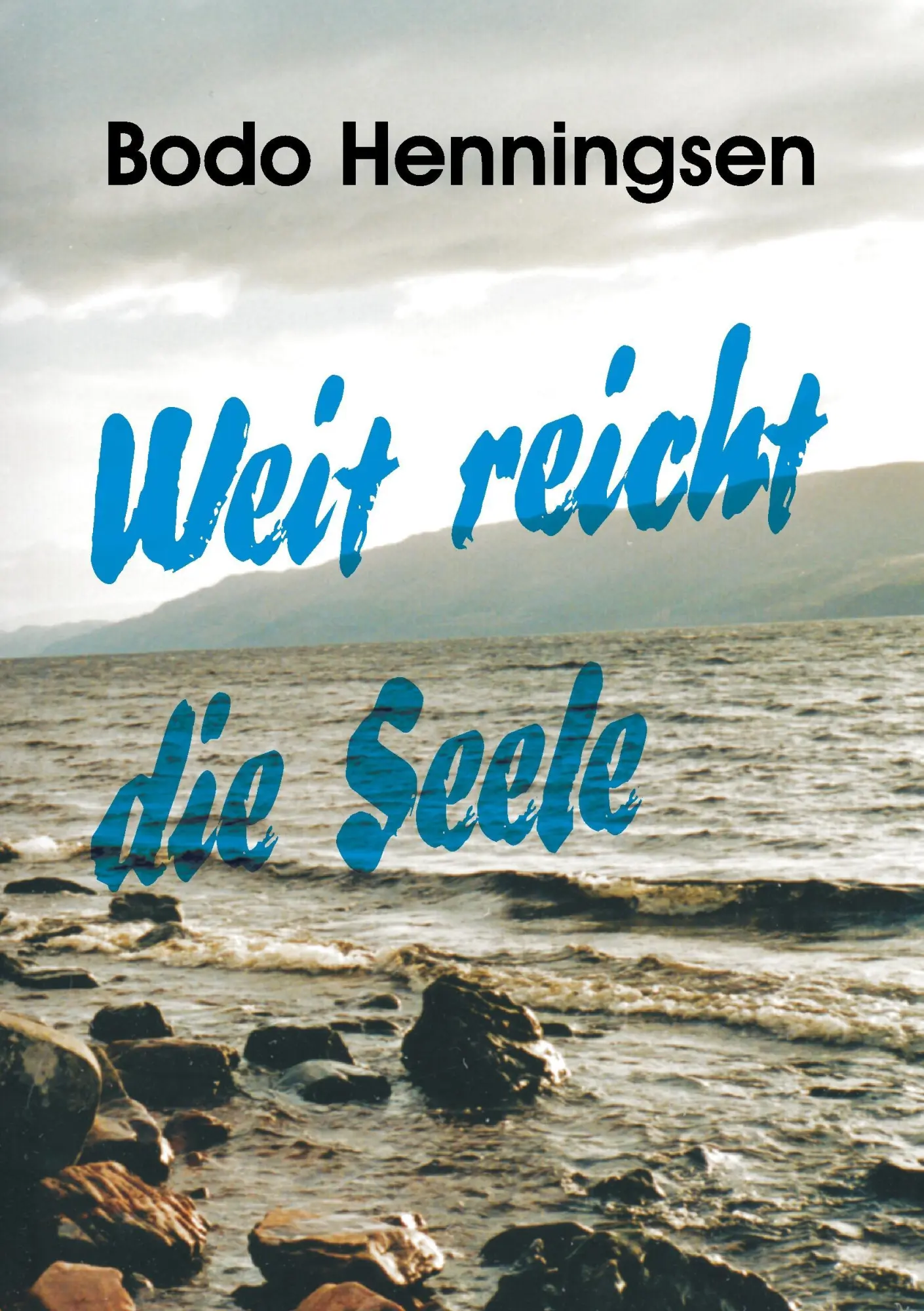 Weit reicht die Seele - Bodo Henningsen Kartoniert (TB)