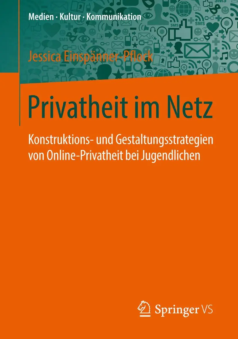 Cover: 9783658136789 | Privatheit im Netz | Jessica Einspanner-Pflock | Taschenbuch | xi