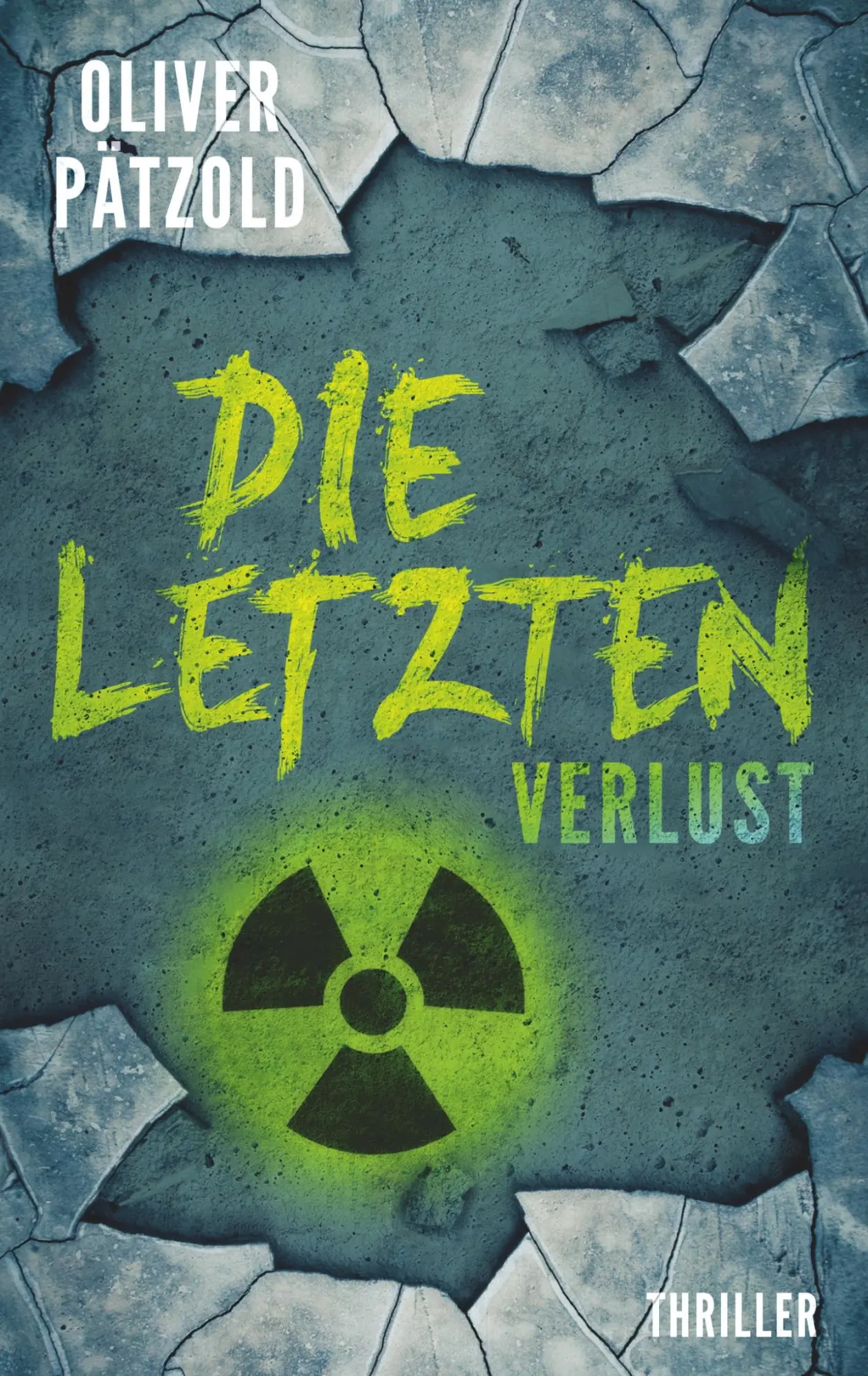 Cover: 9783752876789 | Die Letzten: Verlust | Oliver Pätzold | Taschenbuch | 440 S. | Deutsch