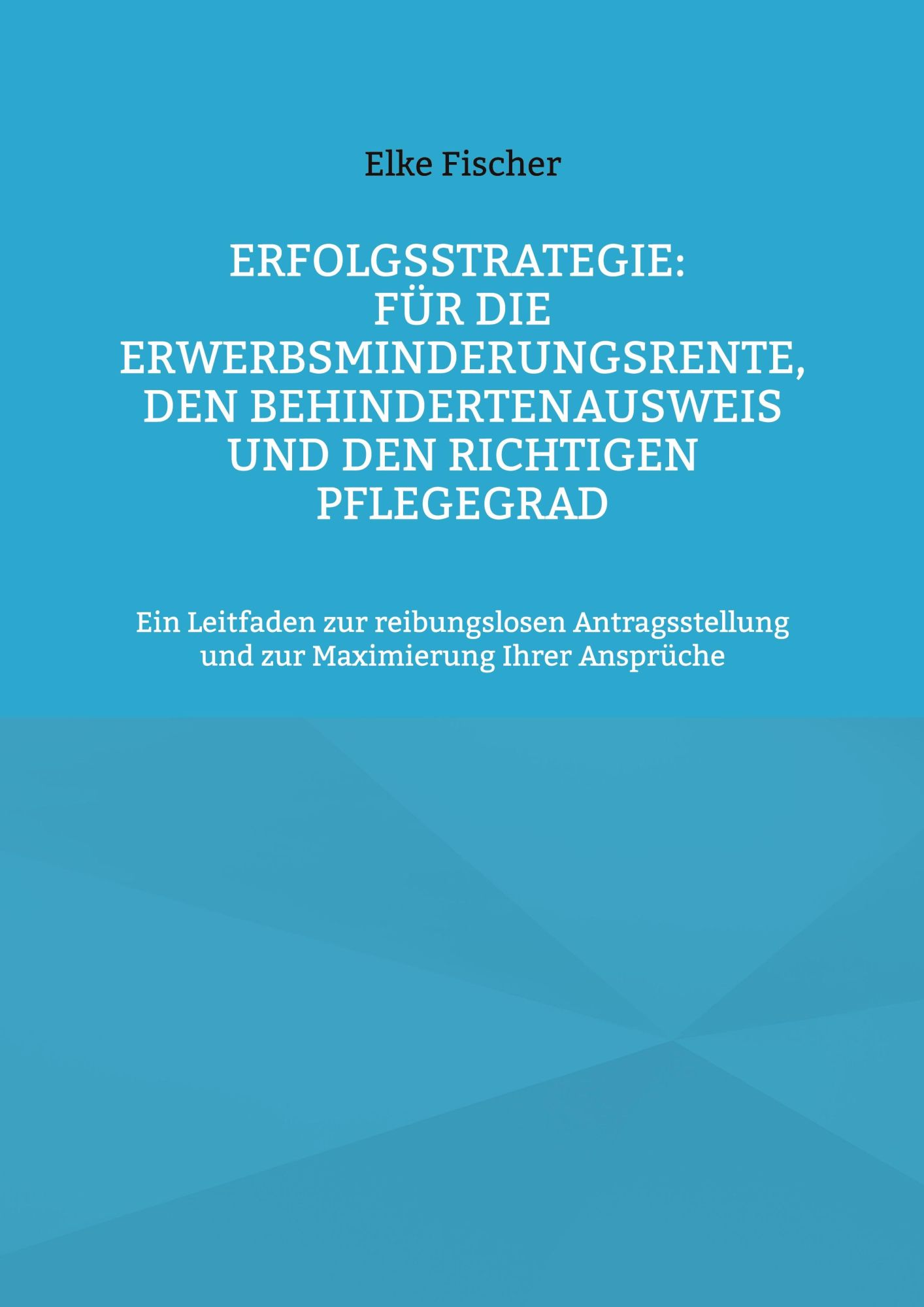 Cover: 9783758366789 | Erfolgsstrategie: Für die Erwerbsminderungsrente, den...