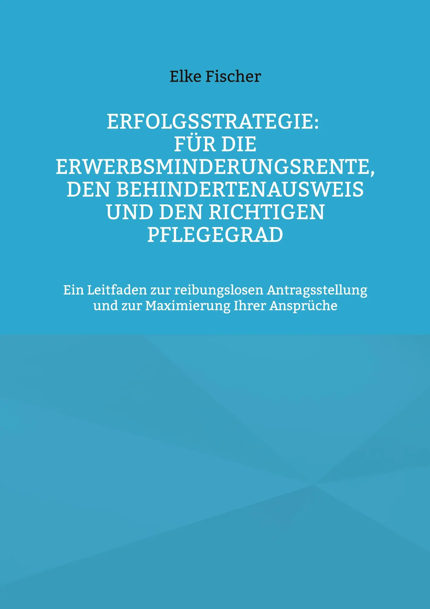 Cover: 9783758366789 | Erfolgsstrategie: Für die Erwerbsminderungsrente, den...